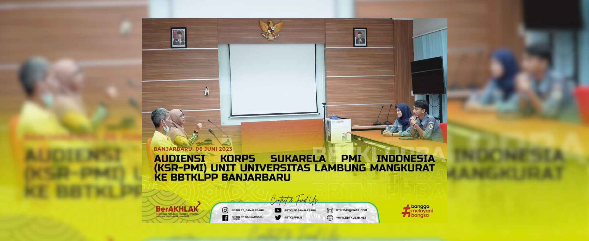 Audiensi Korps Sukarela PMI Indonesia (KSR-PMI) Unit Universitas Lambung Mangkurat ke BBBTKLPP Banjarbaru